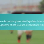 featured-image-le-jeu-de-pressing-haut-des-pays-bas-intensite-engagement-des-joueurs-eecution-tactique